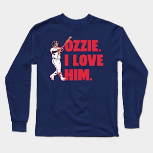 Ozzie Albies I Love Him Long Sleeve T-Shirt